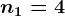 n1=4