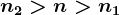 n2> n> n1