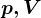 p,V