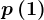 p\left ( 1 \right )