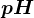 pH