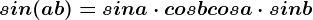 sin(a+b)=sina\cdot cosb+cosa\cdot sinb