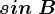 sin\ B