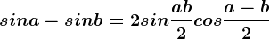 sin a-sin b=2sin \fraca+b2cos\fraca-b2
