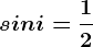sin i = \frac12