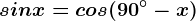 sin x=cos(90^\circ-x)