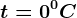 t=0^0C