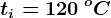 ti=120\: ^oC