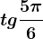 tg\frac5\pi 6