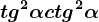 tg^2\alpha +ctg^2\alpha