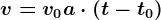 v=v0+a\cdot \left ( t-t0 \right )