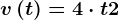 v\left ( t \right )=4\cdot t+2