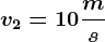 v2= 10\fracms