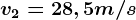 v2=28,5m/s