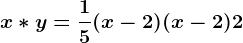 x*y=\frac15(x-2)(x-2)+2