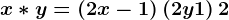 x*y=\left ( 2x-1 \right )\left ( 2y+1 \right )+2