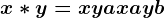 x*y=xy+ax+ay+b