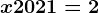 x+2021=2