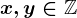 x, y\in \mathbb\mathbbZ