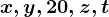 x,y,20,z,t