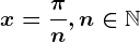 x=\frac\pi n,n\in \mathbbN