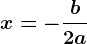 x=-\fracb2a
