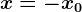 x=-x0