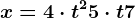 x=4\cdot t^2+5\cdot t+7