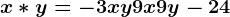 x\ast y=-3xy+9x+9y-24