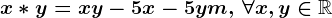 x\ast y=xy-5x-5y+m,\,\forall x,y\in \mathbbR