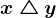 x\bigtriangleup y