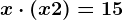 x\cdot (x+2)=15