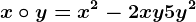 x\circ y=x^2-2xy+5y^2