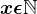 x\epsilon \mathbbN