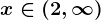 x\in (2,+\infty )