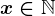 x\in \mathbbN