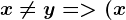 x\neq y= > (x;y)= (y;x)