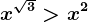 x^\sqrt3> x^2