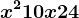 x^2+10x+24