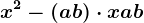 x^2-(a+b)\cdot x+ab