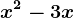 x^2-3x