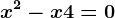x^2-x+4=0