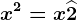 x^2=x+\widehat2