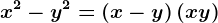 x^2-y^2=\left ( x-y \right )\left ( x+y \right )