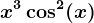 x^3\cos^2(x)
