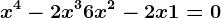 x^4-2x^3+6x^2-2x+1=0