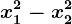 x1^2-x2^2