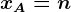 xA=n