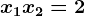 x1+x2=2