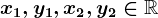x1,y1,x2,y2\in\mathbbR